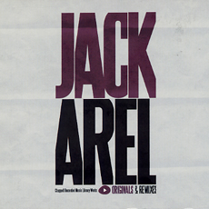 jack arel originals & remixes.jpg